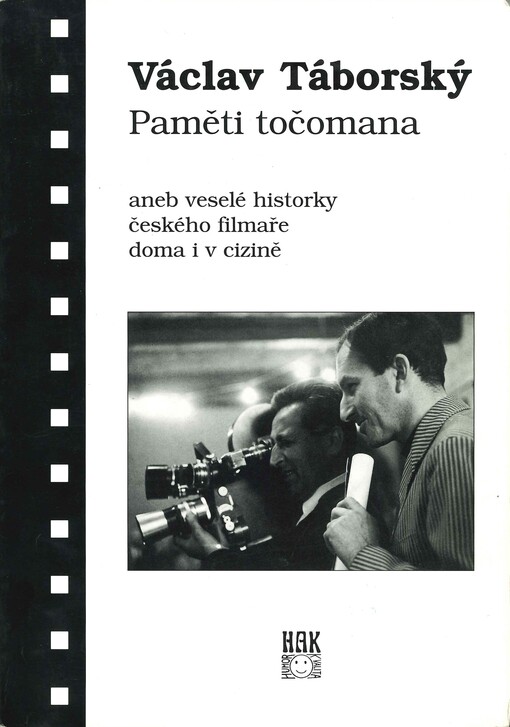 Paměti točomana : veselé historky českého filmaře doma a v cizině