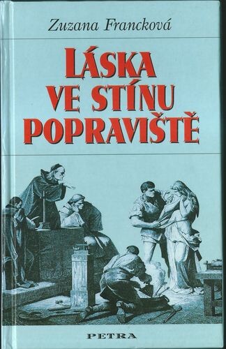 Láska ve stínu popraviště, Vyd. 1.