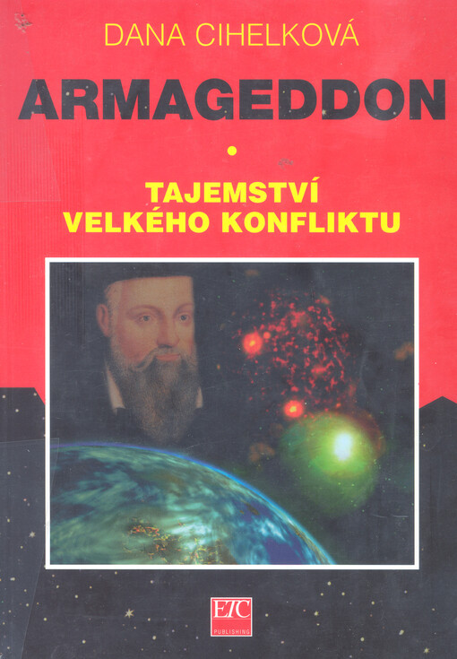 Armageddon : tajemství velkého konfliktu