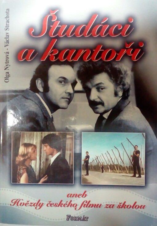 Študáci a kantoři, aneb, Hvězdy českého filmu za školou