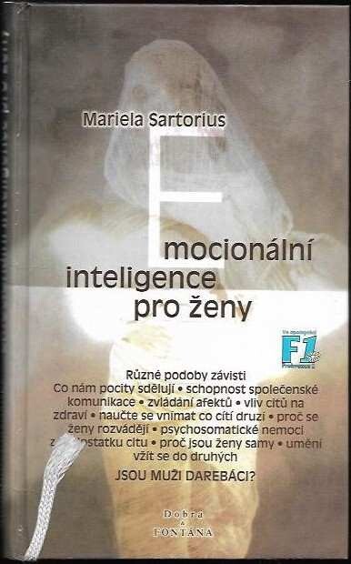 Emocionální inteligence pro ženy : jak ženy mohou využívat svou emocionální inteligenci