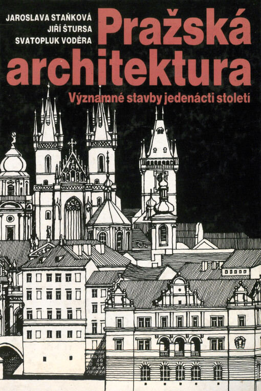 Pražská architektura: významné stavby jedenácti století