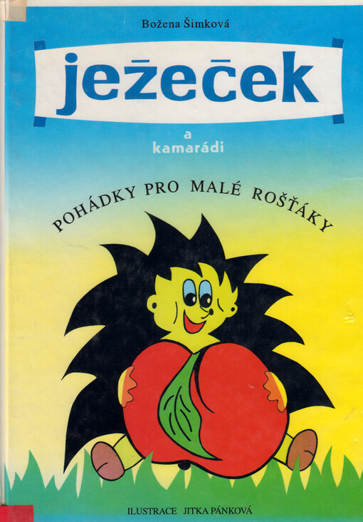Ježeček a kamarádi : pohádky pro malé rošťáky
