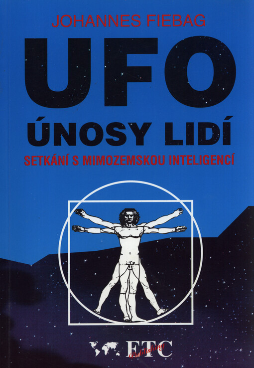 UFO - únosy lidí : setkání s mimozemskou inteligencí