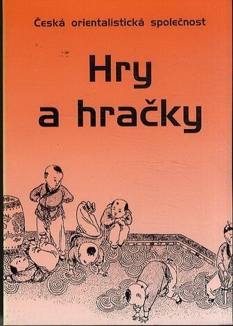 Hry a hračky : soubor studií interdisciplinární pracovní skupiny 