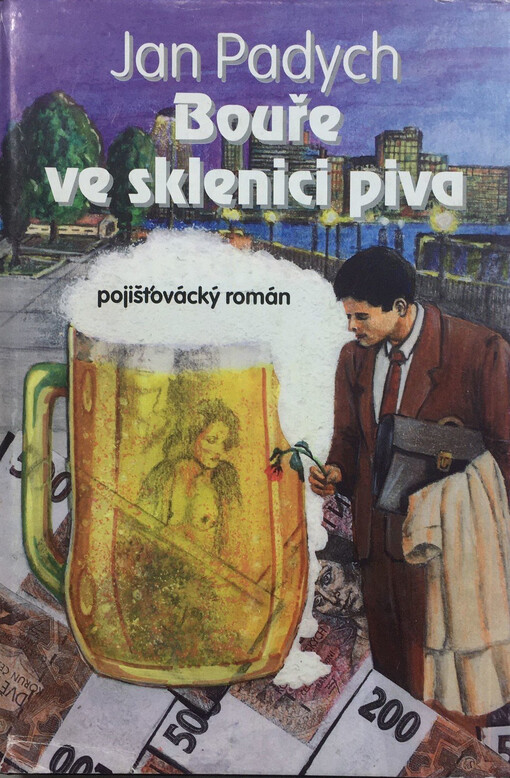 Bouře ve sklenici piva: pojišťovácký román