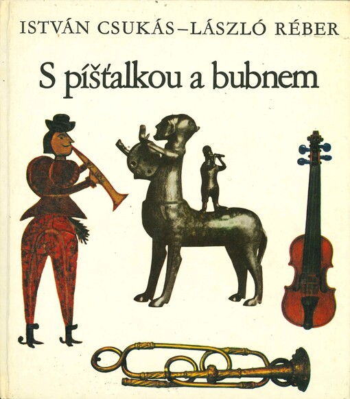 S píšťalkou a bubnem