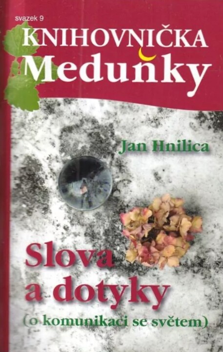 Slova a dotyky :(o komunikaci se světem)