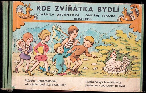 Kde zvířátka bydlí :Pro děti od 2 let