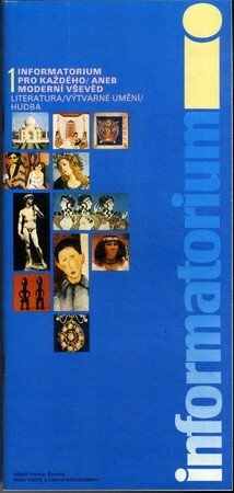 Informatorium pro každého, aneb, Moderní vševěd.Sv. 1,Literatura, výtvarné umění, hudba, 1, Literatura, výtvarné umění, hudba