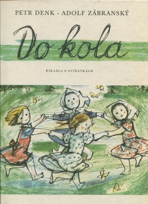 Do kola ;Zlatý poviján : říkadla o zvířátkách