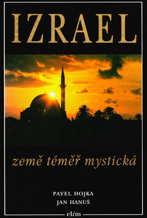 Izrael, země téměř mystická