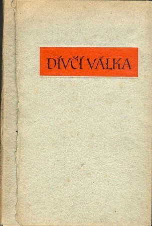 Dívčí válka :zlomek z Dalemilovy Kroniky české