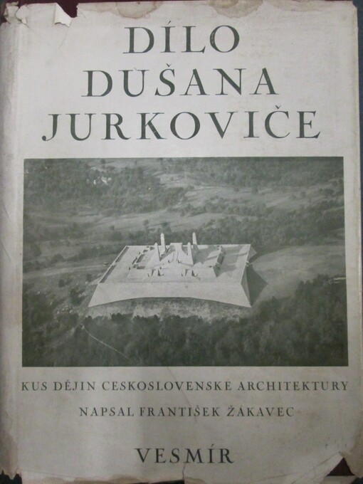 Dílo Dušana Jurkoviče: kus dějin československé architektury