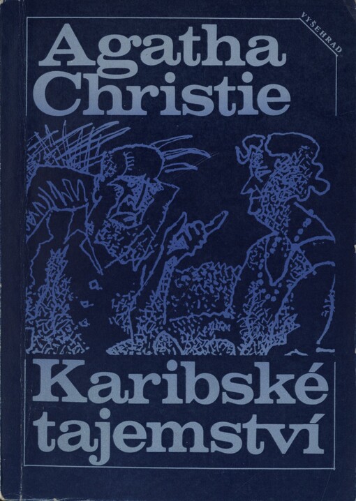Karibské tajemství :(v hlavní roli se slečnou Marplovou), 1. vyd.