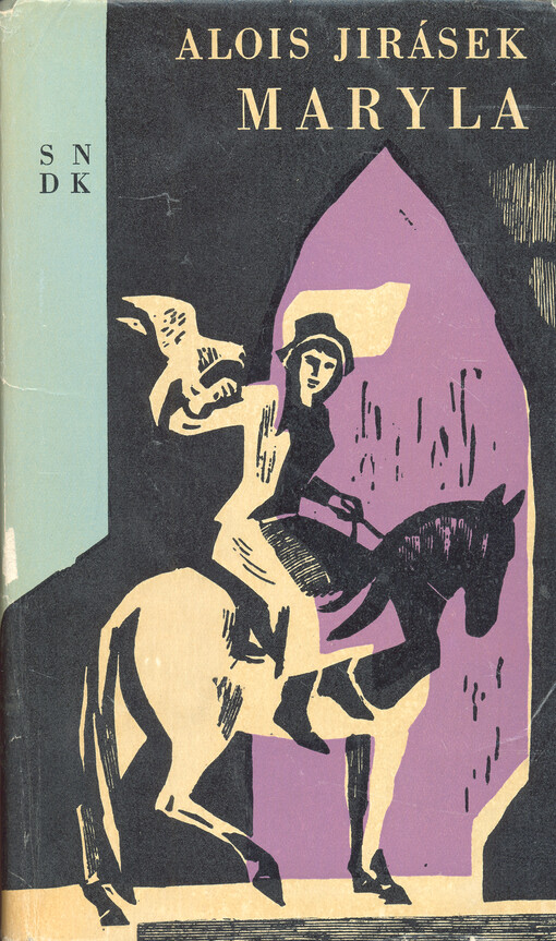 Maryla :Starodávná selanka, 1. vyd. v SNDK