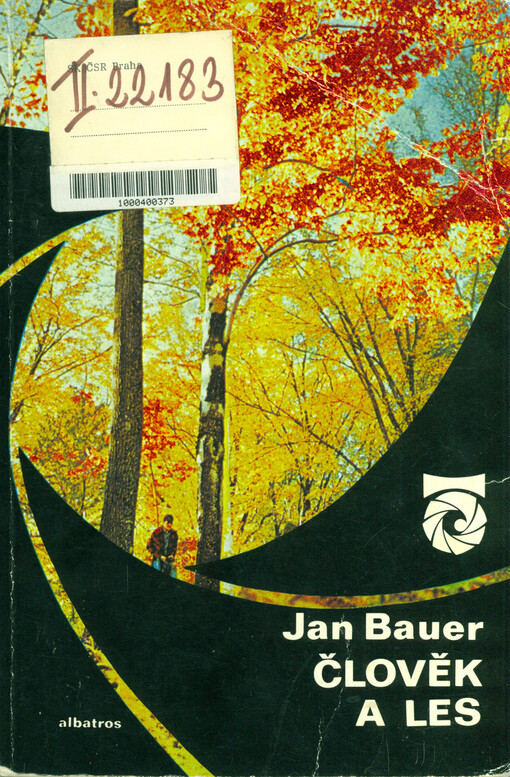 Člověk a les: (o hlavní součásti krajiny)