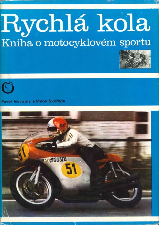 Rychlá kola: kniha o motocyklovém sportu