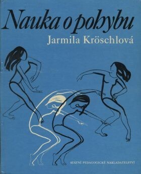 Nauka o pohybu : odborný učební text pro pedagogy tance /