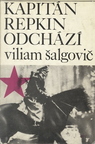 Kapitán Repkin odchází :Ján Nálepka - učitel, partyzán, hrdina