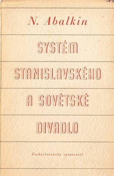 Systém Stanislavského a sovětské divadlo