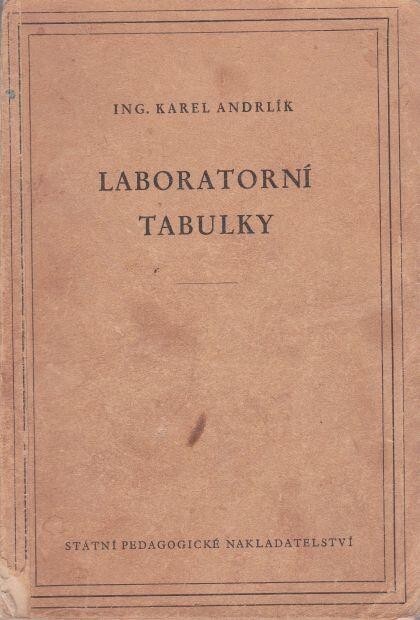 Laboratorní tabulky :Pomocná kniha pro prům. školy chem.