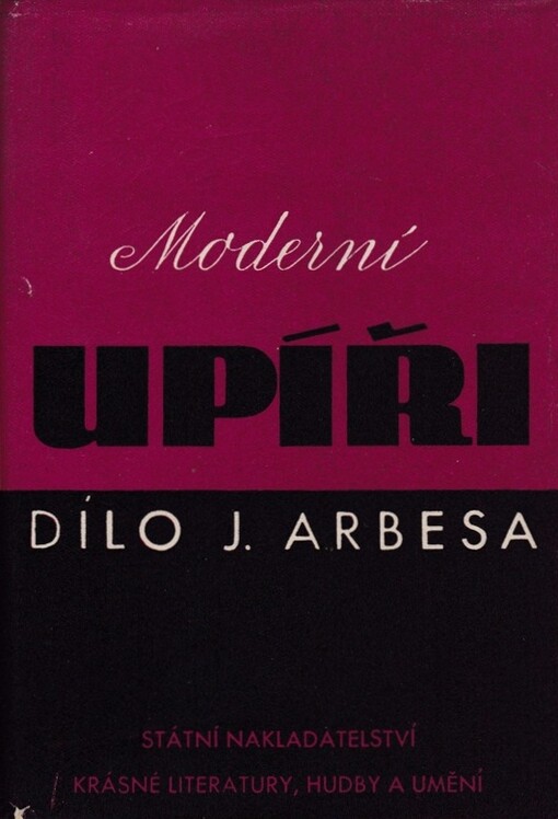 Moderní upíři : Obraz obchodního života pražského