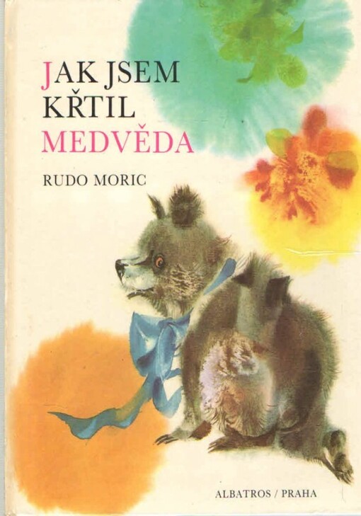 Jak jsem křtil medvěda