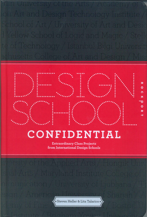 Design school confidential :extraordinary class projects from international design schools