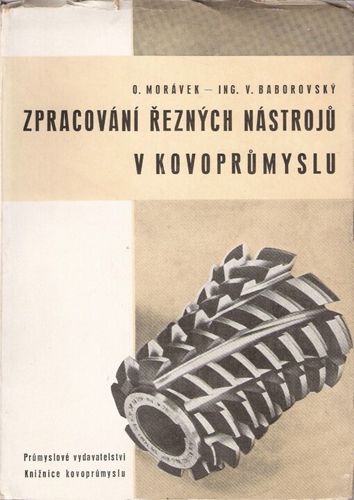 Zpracování řezných nástrojů v kovoprůmyslu