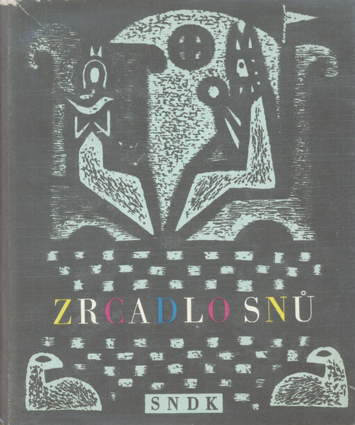 Zrcadlo snů : Čeští spisovatelé českým dětem