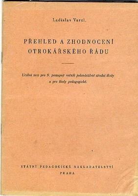 Přehled a zhodnocení otrokářského řádu :Učeb. text pro 9. postup. ročník jedenáctileté stř. školy a pro školy pedagog.