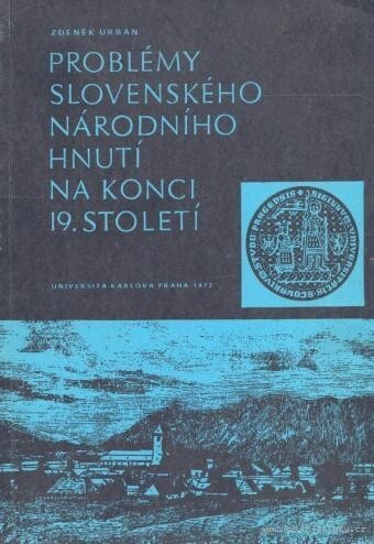 Problémy slovenského národního hnutí na konci 19. století.