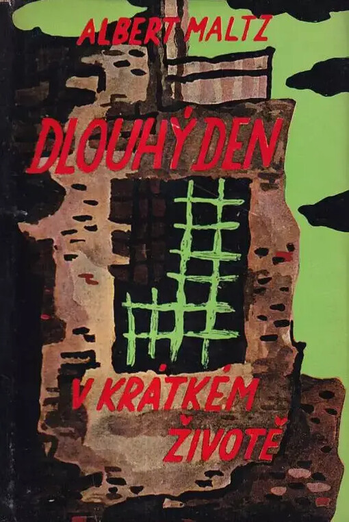 Dlouhý den v krátkém životě