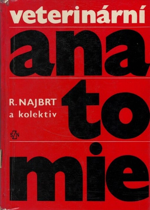 Veterinární anatomie. 1, 1. vyd.