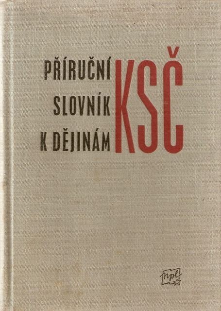 Příruční slovník k dějinám KSČ