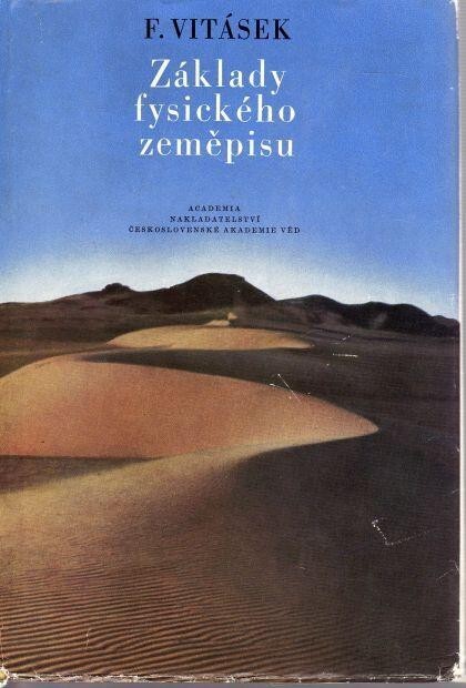 Základy fysického zeměpisu :Celost. vysokošk. učebnice