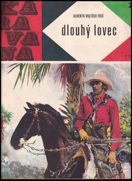 Dlouhý lovec: dobrodružství u Indiánů Kaďuvejů