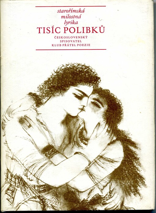Tisíc polibků :starořímská milostná lyrika
