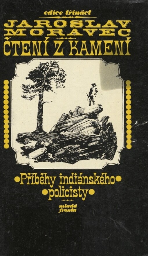 Čtení z kamení :příběhy indiánského policisty