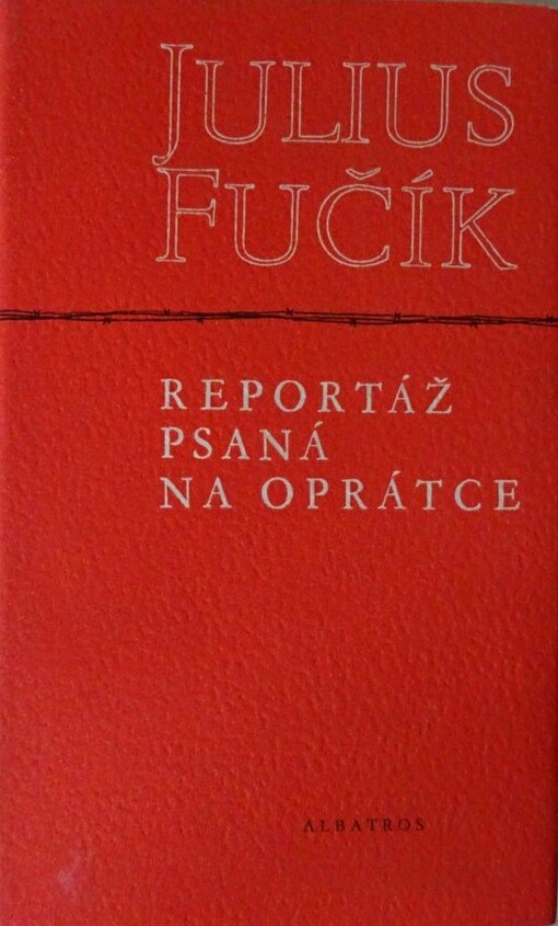 Reportáž psaná na oprátce, 29. vyd., v Albatrosu 2. vyd.