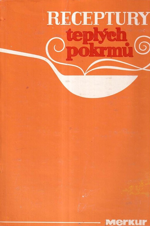 Receptury teplých pokrmů, 1. vyd.