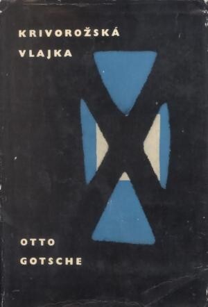 Krivorožská vlajka, 1. vyd.