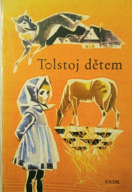 Lev Nikolajevič Tolstoj dětem : Pro malé čtenáře.