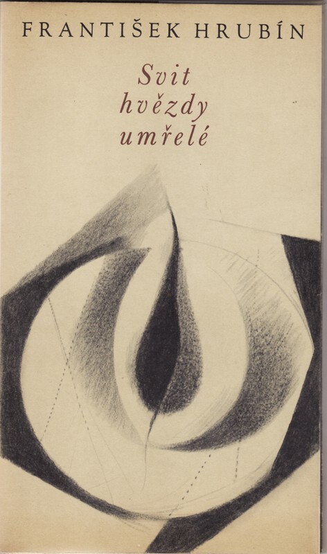 Svit hvězdy umřelé :za Františkem Halasem