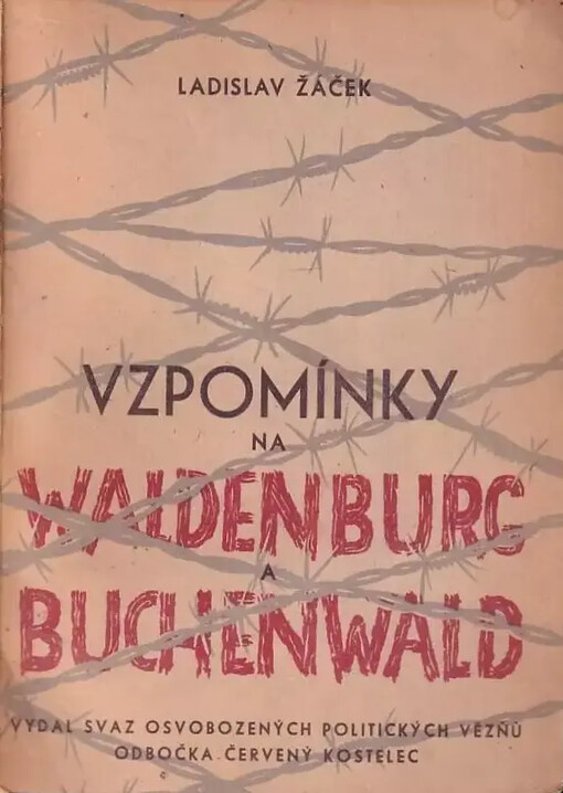 Vzpomínky na Waldenburg a Buchenwald