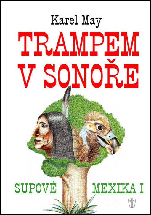 Supové Mexika.I,Trampem v Sonoře