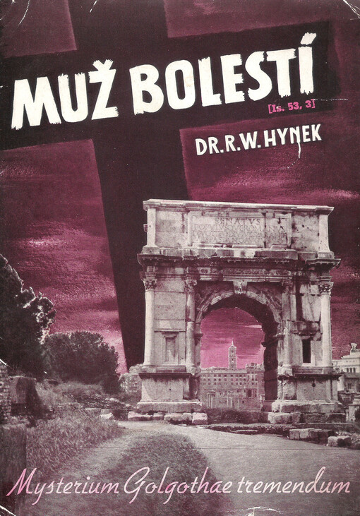 Muž bolestí: Mysterium Golgothae tremendum