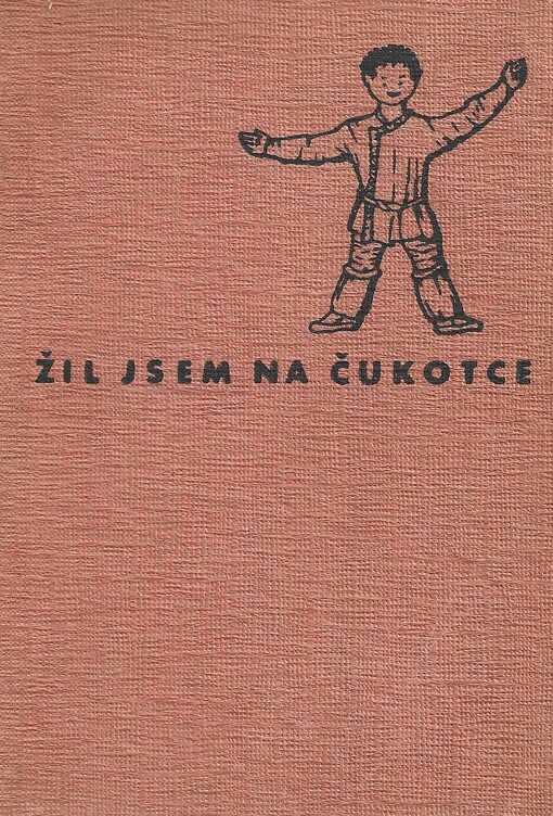 Žil jsem na Čukotce