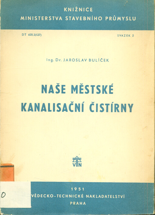 Naše městské kanalisační čistírny :(odvodnění v ČSR)